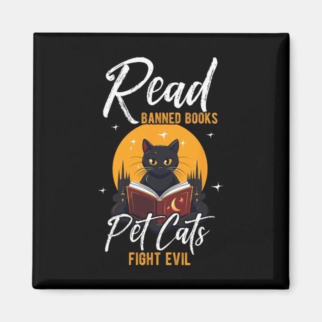 Leseverbote Bücher Hauskatzen Böse bekämpfen Böse  Magnet (Vorne)