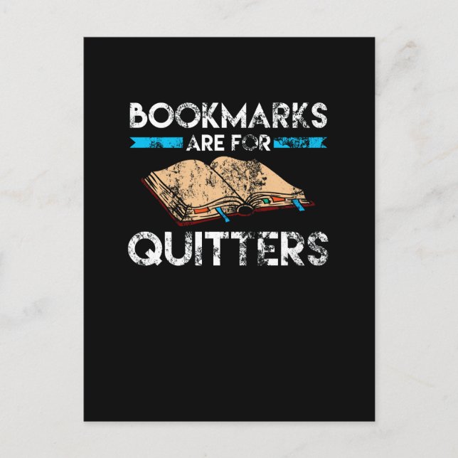 Lesezeichen sind für Quitters Reader gestört Postkarte (Vorderseite)