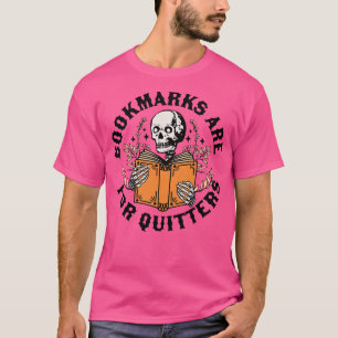 Lesezeichen sind für Quitters Skeleton Reading Boo T-Shirt