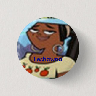 Leshawna Abzeichen Button