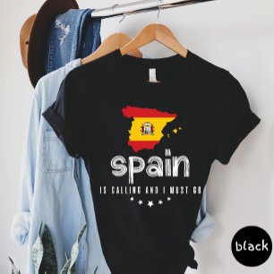 L'Espagne Appelle Et Je Dois Aller T-shirt