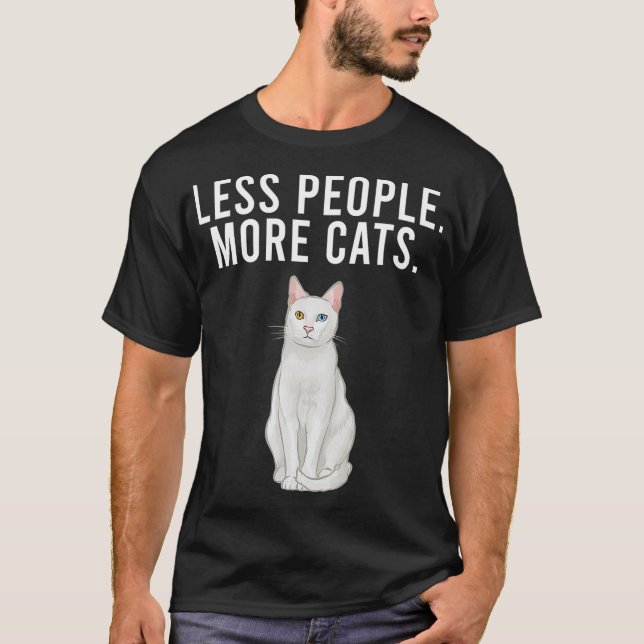Less People More Cats Khao Manee Funny Introvert T-Shirt (Vorderseite)
