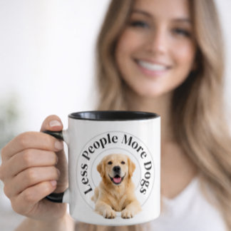 Less People, More Dogs – Minimalist Dog Lover Tasse