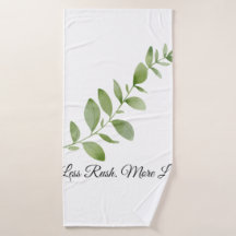 Less Rush More Life Beach Towel