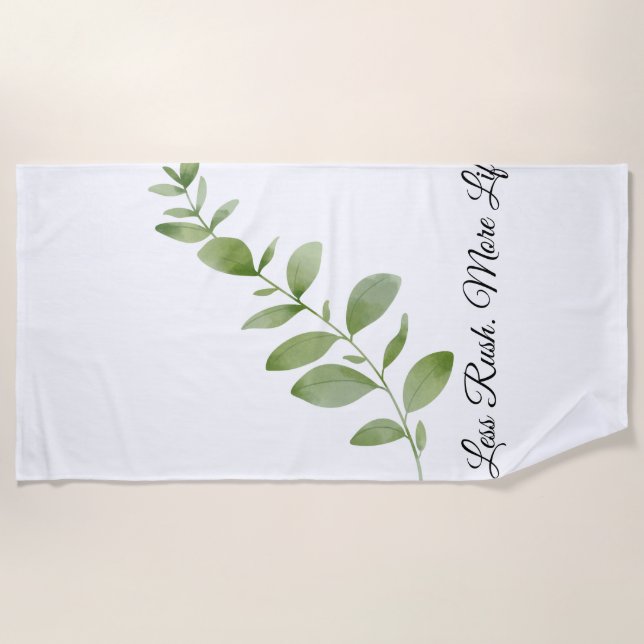 Less Rush More Life Beach Towel Strandtuch (Vorderseite)