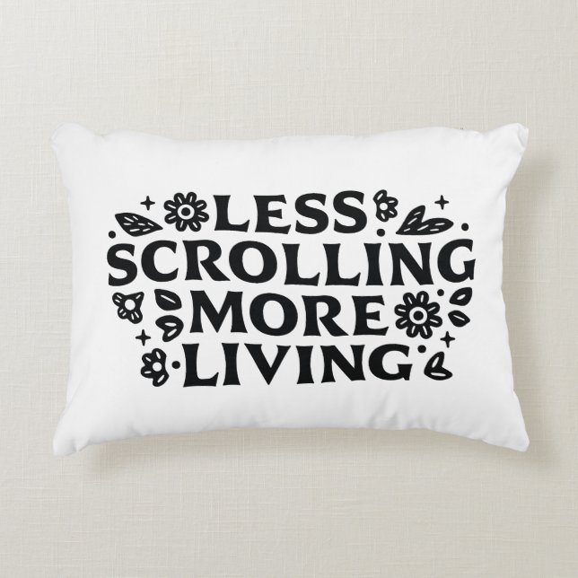 Less scrolling more living mindfulness quotes dekokissen (Vorderseite)