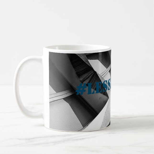 #lessisabore kaffeetasse (Links)