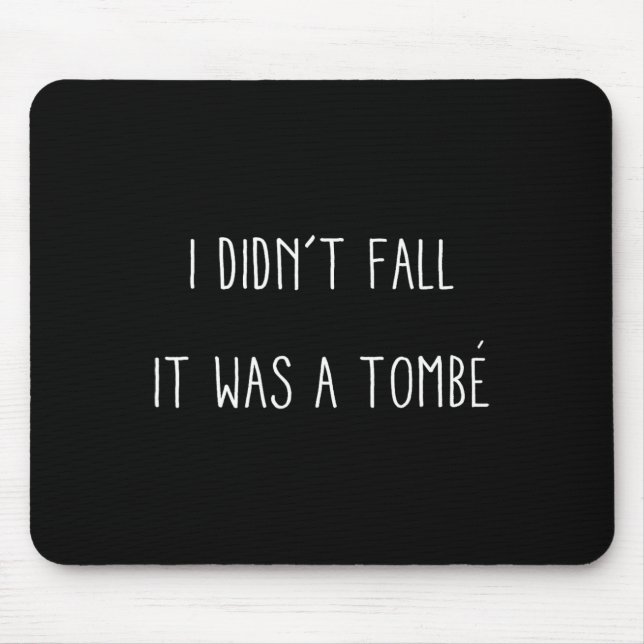 Lest I Didnt Fall Llerina Sprichwort Geschenk T-Sh Mousepad (Vorne)