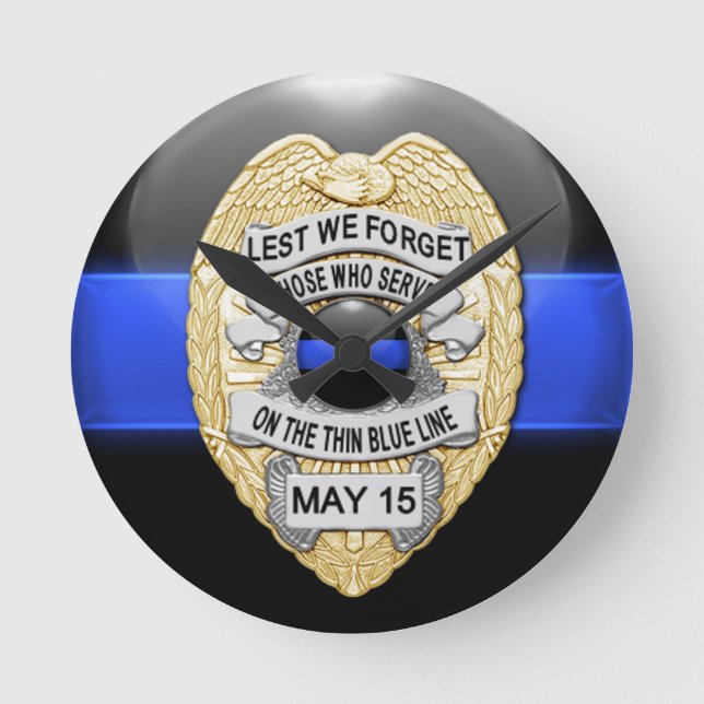 Lest we vergiss - Thin Blue Line Abzeichen Runde Wanduhr (Vorderseite)