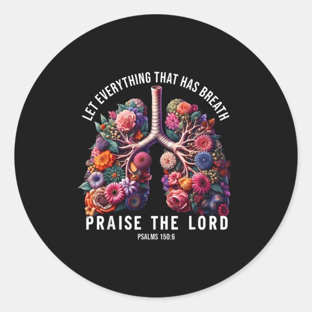 Let Everything That Has Breath Praise The Lord Tee Runder Aufkleber (Vorderseite)