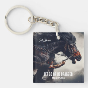 "Let Go or Be Dragged" et Cheval puissant