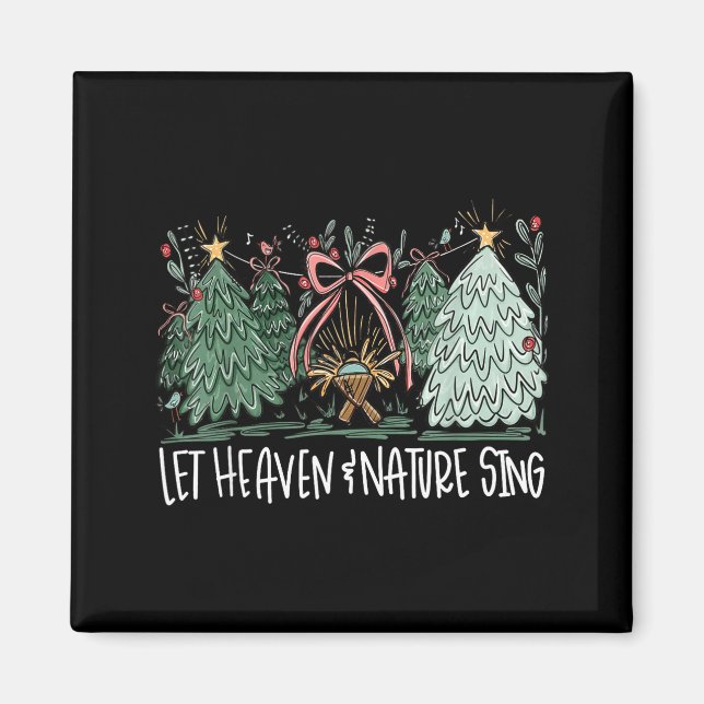Let Heaven &amp; Nature Sing Christmas Baby Jesus  Magnet (Vorne)
