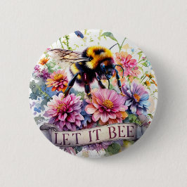 Let It Bee – Watercolor Bumblebee Spring Floral Button