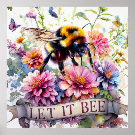 Let It Bee – Watercolor Bumblebee Spring Floral Poster
