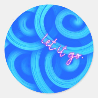 Let It Go Sticker – Blue Swirl Motivational Round