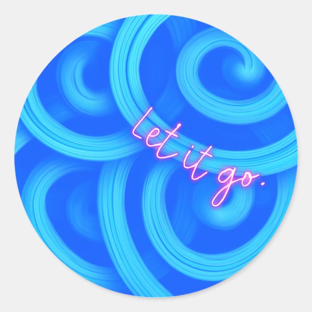 Let It Go Sticker – Blue Swirl Motivational Round  (Vorderseite)