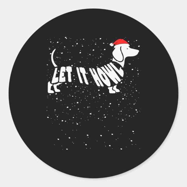 Let It Howl Snow Funny Pun Winter Dachshund Mom Ch Runder Aufkleber (Vorderseite)