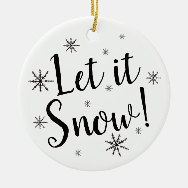 Let it Snow Black and White Snowflake Keramik Ornament (Vorne)