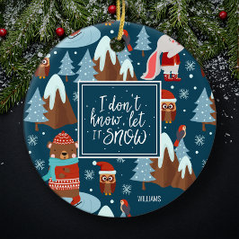 Let it Snow Cute Animal with Name Blue Christmas Keramik Ornament