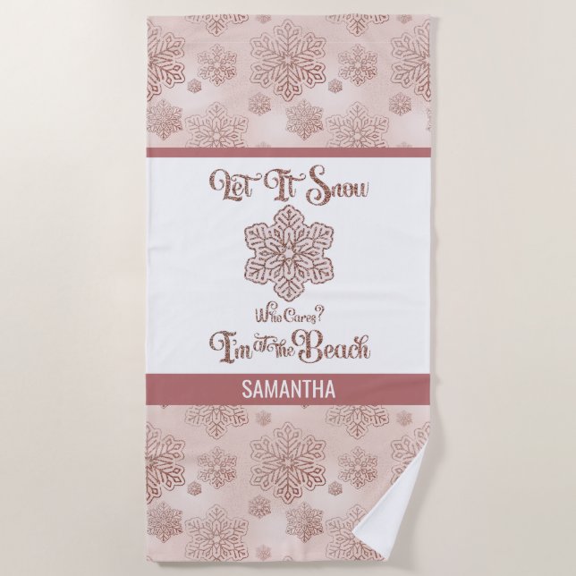 Let it Snow–Funny Christmas Beach Pink Strandtuch (Vorderseite)