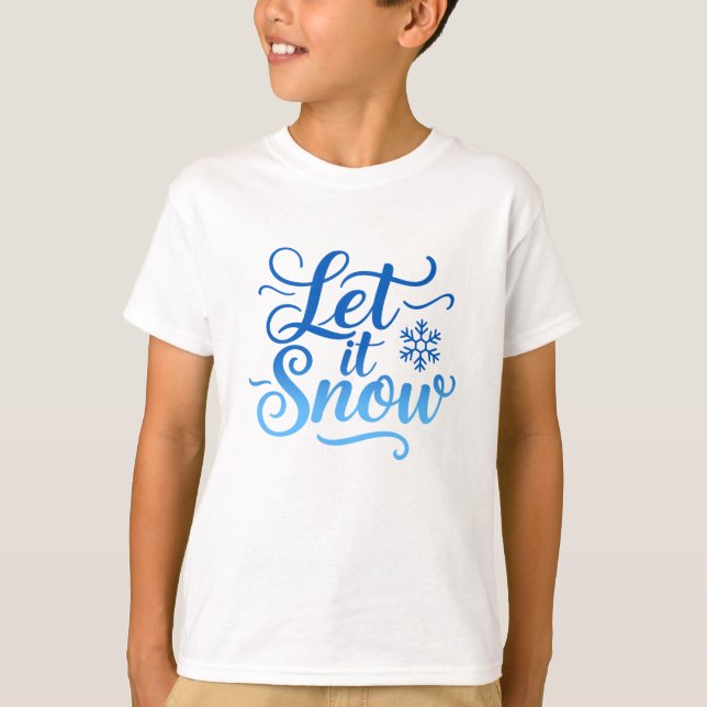Let It Snow T-Shirt (Vorderseite)