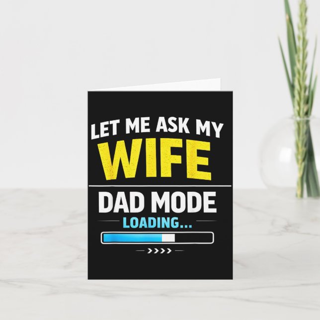 Let Me Ask My Wife Funny Retro Dad Father Husband  Karte (Vorderseite)