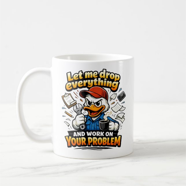 Let Me Drop Everything duck Kaffeetasse (Links)