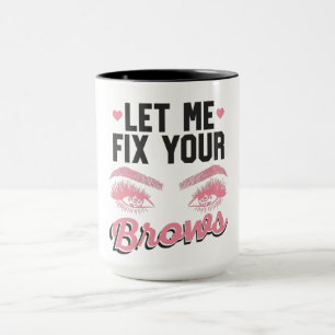 Let Me Fix Your Brows Eyebrow Brow Artis Tasse