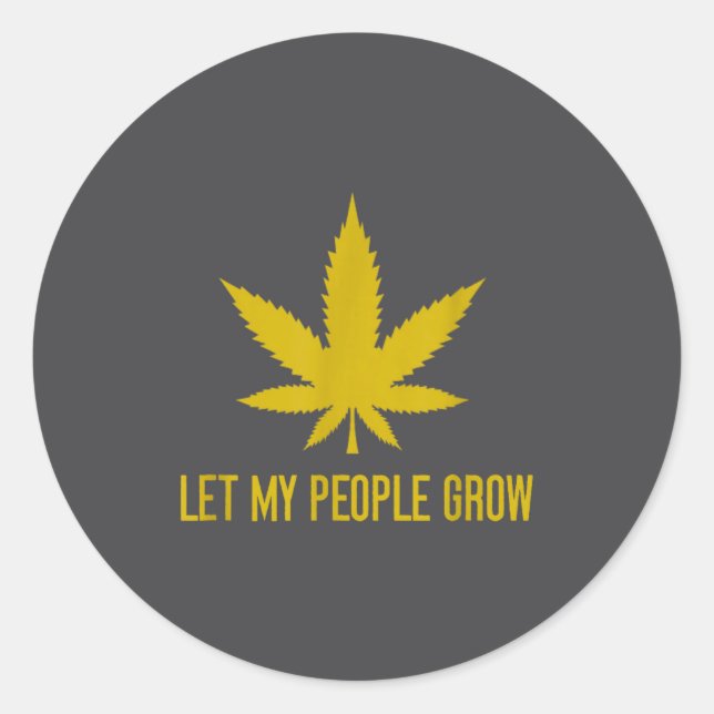 Let My People Grow Weed Plant Manager  Runder Aufkleber (Vorderseite)