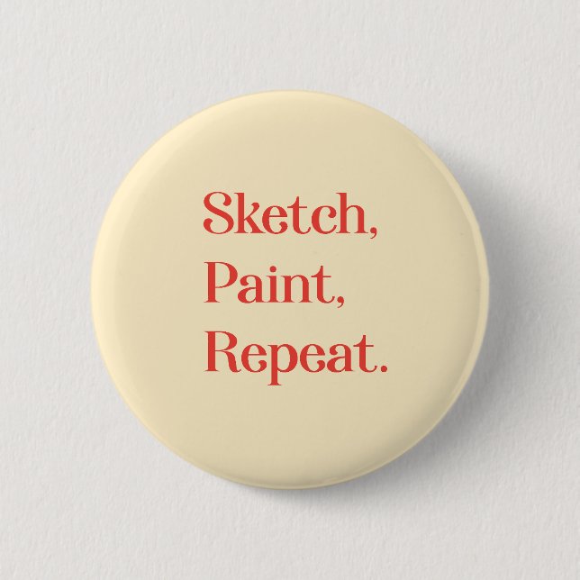 Let Repetition Be the Foundation of Creativity Button (Vorderseite)