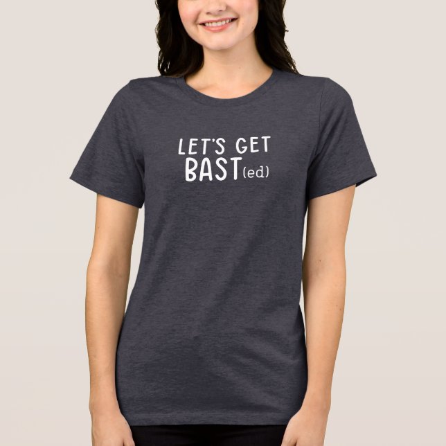 Let’s Get Bast(ed) • Funny Thanksgiving T-Shirt Tri-Blend Shirt (Vorderseite)