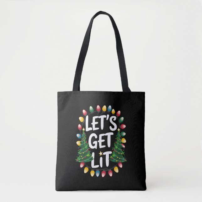 Let’s Get Lit Funny Christmas Drinking Xmas Lights Tasche (Vorderseite)