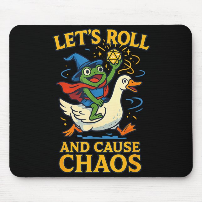 Let’s Roll And Cause Chaos Frog Wizard Goose Rpg A Mousepad (Vorne)