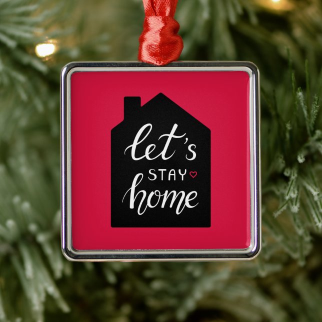 Let’s Stay Home 2 Ornament Aus Metall (Baum)