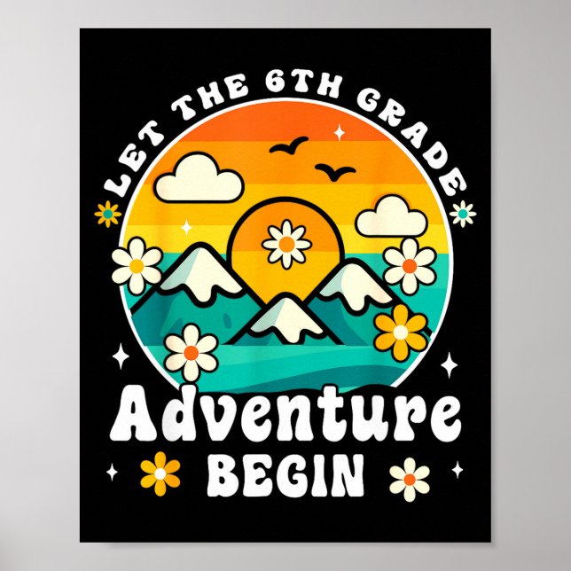 Let The 6th Grade Adventure Begin Retro First Day  Poster (Vorne)