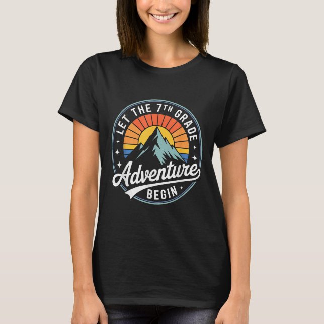 Let The 7th Grade Adventure Begin Back To School S T-Shirt (Vorderseite)