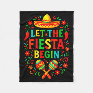 Let the fiesta begin - cinco de mayo party fun Let Fleecedecke
