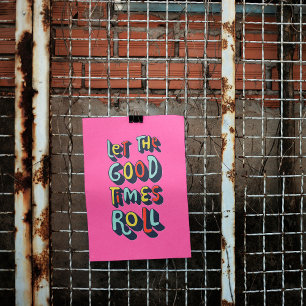 Let The Good Times Roll Poster Art tendance
