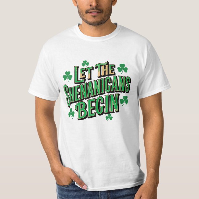 Let The Shenanigans Begin Funny Party Quote T-Shirt (Vorderseite)