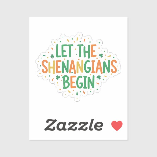 Let The Shenanigans Begin Funny Party St Patrick  Aufkleber (Blatt)