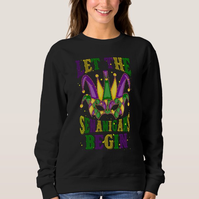 Let The Shenanigans Begin Mardi Gras Mask Souvenir Sweatshirt (Vorderseite)