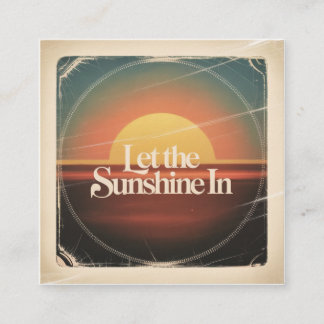 Let The Sunshine In Quadratische Visitenkarte