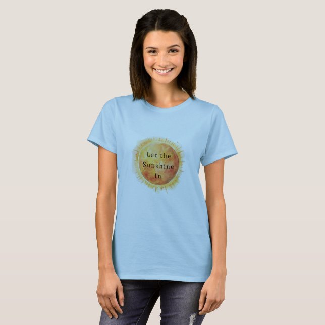 Let the Sunshine In Sun T-Shirt (Vorne ganz)