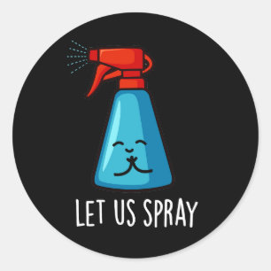 Let Us Spray Funny Praying Bottle Pun Dark BG Runder Aufkleber