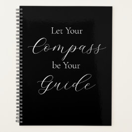 'Let Your Compass Be Your Guide' Phrase White  Planer