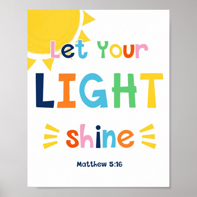 Let Your Light Shine Kids Christian Bible Verse Po Poster (Vorne)
