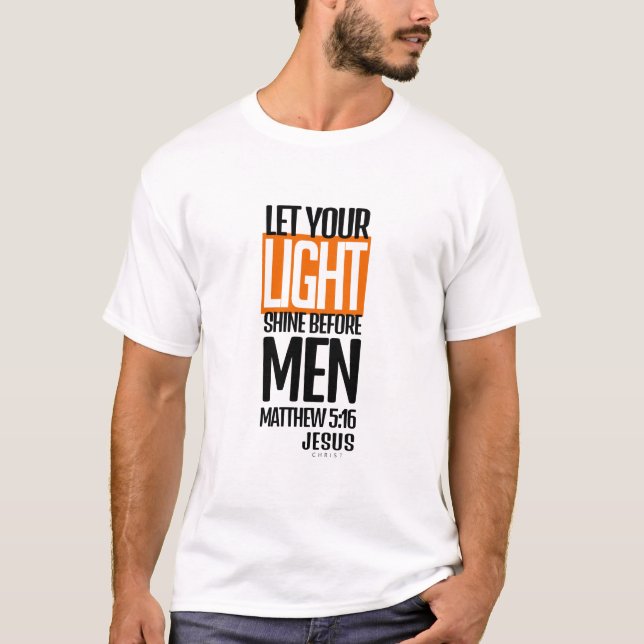 Let your light shine T-Shirt (Vorderseite)