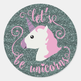 Let's Be Unicorns (Glitzer Emoji) Aufkleber