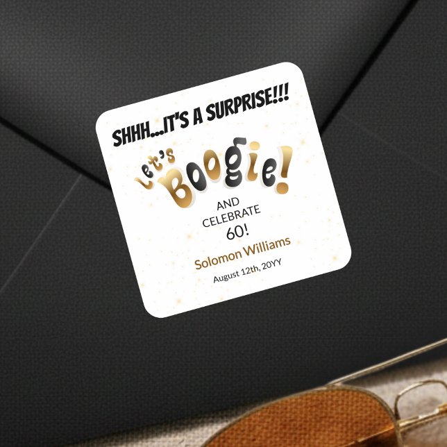 Let's Boogie Surprise 60th Birthday Envelope Seal Quadratischer Aufkleber (Von Creator hochgeladen)