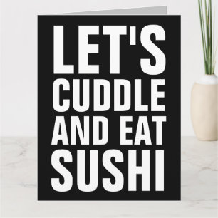 LE'TS CUDDLE & EAST SUSHI GRANDES CARTES D'ANNIVER